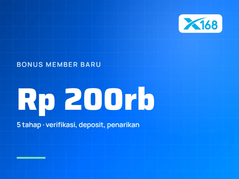 Bonus Member Baru: 5 Tahap hingga Rp 200.000