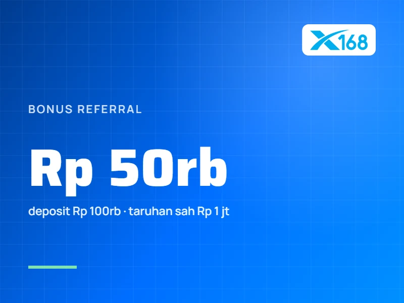 Bonus Referral: Rp 50.000 dan Syarat Taruhan Sahnya
