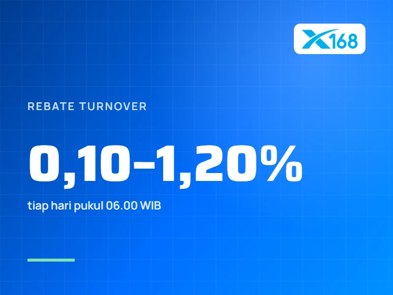 Rebate Turnover: 0,10% sampai 1,20% Tiap Pukul 06.00